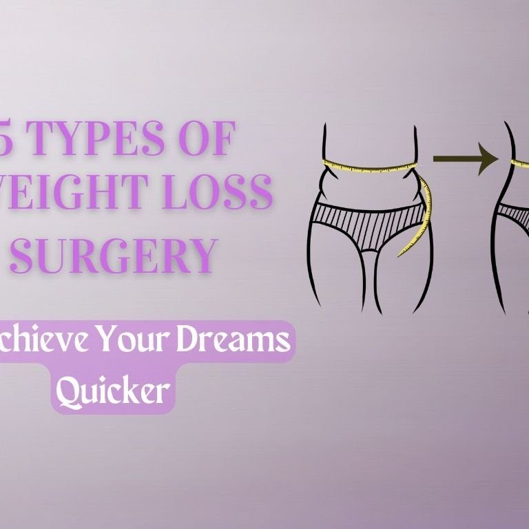 Types of Weight Loss Surgery